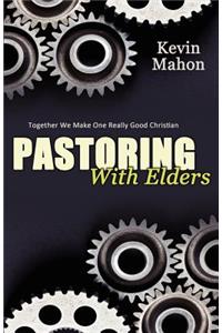 Pastoring with Elders