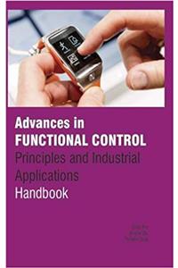 Advances in Functional Control: Principles and Industrial Applications Handbook