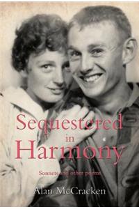Sequestered in Harmony