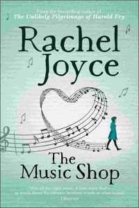 The Music Shop: An Uplifting, Heart-Warming Love Story From The Sunday Times Bestselling Author