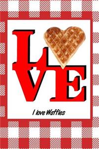 I Love Waffles