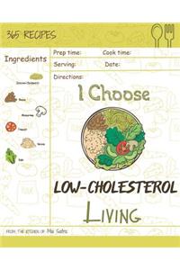 I Choose Low-Cholesterol Living