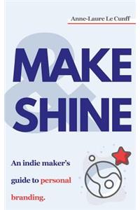 Make & Shine