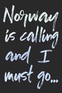 Norway Is Calling and I Must Go...