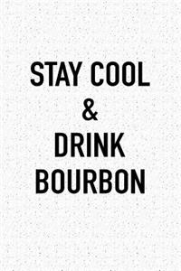 Stay Cool and Drink Bourbon