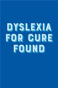 Dyslexia for Cure Found