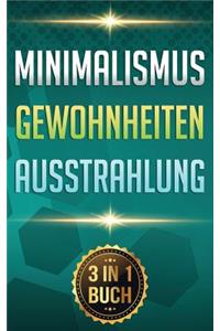 Minimalismus I Gewohnheiten I Ausstrahlung