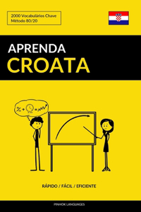 Aprenda Croata - Rápido / Fácil / Eficiente