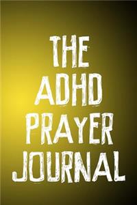 The ADHD Prayer Journal