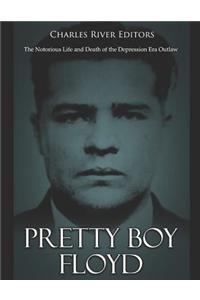 Pretty Boy Floyd