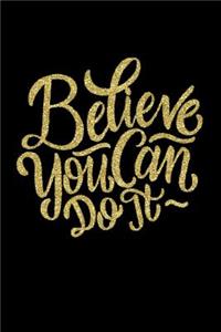 Believe You Can Do It
