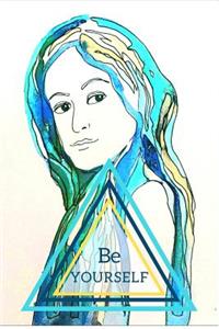 Be Yourself