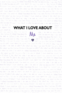 What I Love about Me