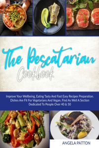 The Pescatarian Cookbook