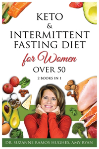 Keto & Intermittent Fasting Diet for Women Over 50