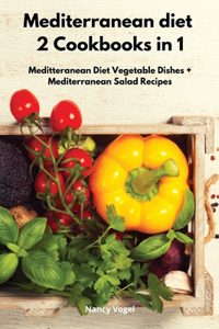 Mediterranean diet 2 Cookbooks in 1