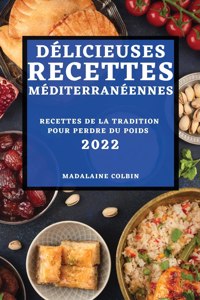 Délicieuses Recettes Méditerranéennes 2022