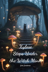 Xylose Steps Under the Witch Mink