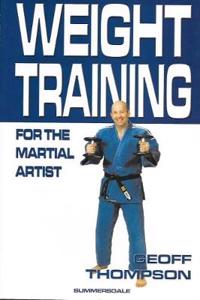 Weight Training for the Martial Artist