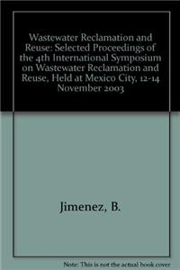 Wastewater Reclamation and Reuse IV