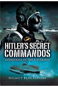 Hitler's Secret Commandos