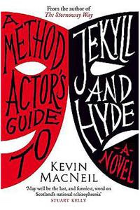 A Method Actor's Guide to Jekyll and Hyde
