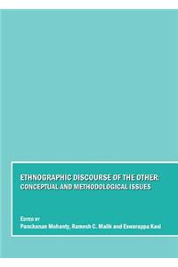 Ethnographic Discourse of the Other: Conceptual and Methodological Issues