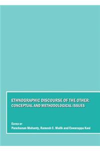 Ethnographic Discourse of the Other: Conceptual and Methodological Issues