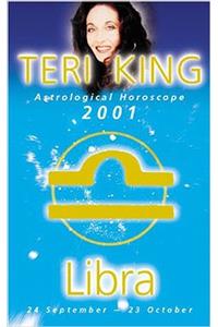 Teri King Astrological Horoscope 2001