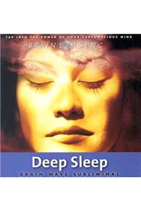 Deep Sleep