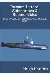 Russian Littoral Submarines & Submersibles