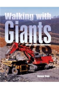 Walking with Giants: Europe's Massive Earthmovers