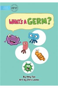 What's A Germ?