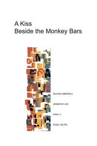Kiss Beside the Monkey Bars