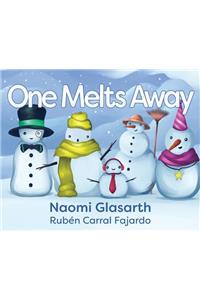 One Melts Away