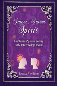 Sweet, Sweet Spirit