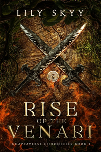 Rise of the Venari: The Rhaptaverse Chronicles Book 1