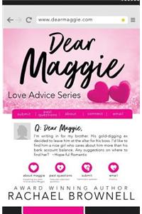 Dear Maggie: Love Advice Series