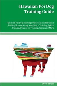 Hawaiian Poi Dog Training Guide Hawaiian Poi Dog Training Book Features