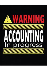 Warning Accounting In Progress