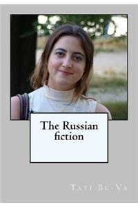The Russian Fiction