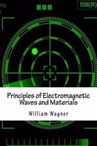 Principles of Electromagnetic Waves and Materials