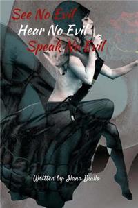 See No Evil, Hear No Evil, Speak No Evil