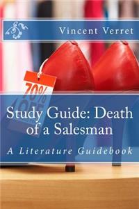 Study Guide: Death of a Salesman: A Literature Guidebook