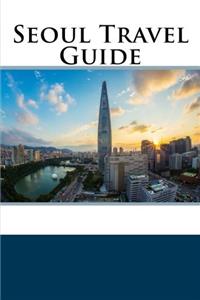 Seoul Travel Guide