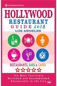 Hollywood Restaurant Guide 2018 - Los Angeles