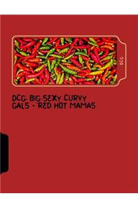 Dcg: Big Sexy Curvy Gals - Red Hot Mamas