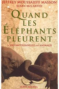 Quand Les Elephants Pleurent