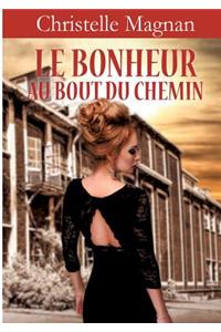 Le bonheur au bout du chemin