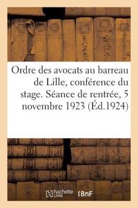 Ordre Des Avocats Au Barreau de Lille, Conférence Du Stage